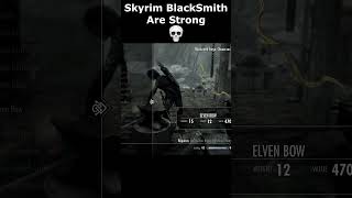 Skyrim BlackSmith Are Strong 💀 skyrim skyrimanniversary elderscrolls shorts [upl. by Raf77]