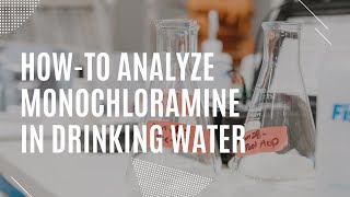 Howto analyze monochloramine and free ammonia in a drinking water sample [upl. by Eben350]