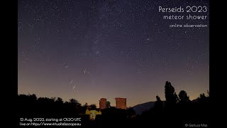 Perseid meteor shower 2023 online observation – 13 Aug 2022 [upl. by Cyrus]