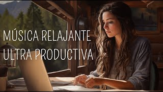 LOFI ULTRA PRODUCTIVO Música CHILL para SER MÁS EFICIENTE en el Trabajo [upl. by Bart]