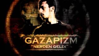 Gazapizm  Nerden Geldi 2012 [upl. by Anek]