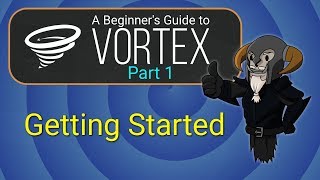 VORTEX  Beginners Guide 1  Getting Started [upl. by Adella]