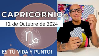 CAPRICORNIO  Horóscopo de hoy 12 de Octubre 2024 [upl. by Lesh]