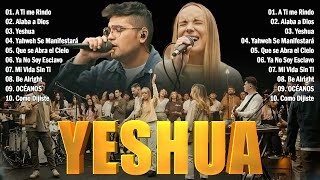 Quiero Conocer a Jesús Yeshua 🙏Hillsong en Español Sus Mejores Canciones 2023 [upl. by Esinel]