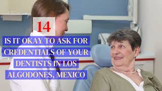 Dental Tourism in Los Algodones Mexico 20 Things You Need To Know [upl. by Ashien]