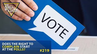 219 Does The Right To Complain Start At The Polls [upl. by Doownil]