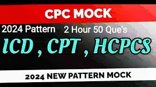 2024 New pattern CPC mock test  ICD  CPT  HCPCS CPC mock test  CPT question paper  mocktest [upl. by Airret409]