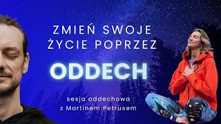 Jak świadomy oddech może zmienić Twoje życie Oddychaj Sesja oddechowa z Martinem Petrusem [upl. by Jeff]