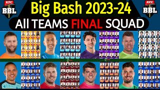 Big Bash League 202324  All Teams Full amp Final Squad  BBL 202324 All Teams Final Squad  BBL [upl. by Alag190]