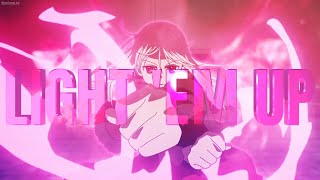 AMV TEASER Light Em Up [upl. by Shena]