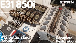 BMW E31 850i quotGlacierquot  Complete Restoration  V12 Bottom End Rebuild  Episode 14 [upl. by Rodablas]