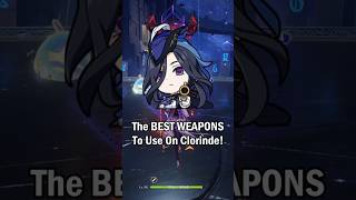 Which Weapons Should You Use on Clorinde [upl. by Thilde]