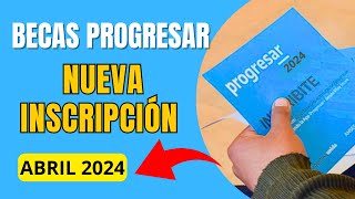 ✅BECAS PROGRESAR 2024 El Gobierno nacional confirmó que en Abril se reactiva la INSCRIPCIÓN 2024 [upl. by Kammerer314]