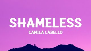 Camila Cabello  Shameless Sped Up Lyrics [upl. by Lubba9]