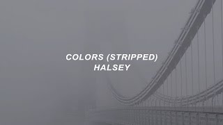 colors stripped  halsey lyrics [upl. by Nythsa]