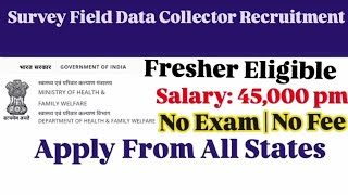 Ministry of Health Government of India Recruitment  Fresher Eligible  No Exam  Salary 45000 [upl. by Kcirrag]