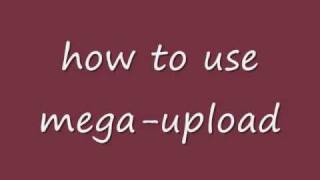 How to use megauploadcom [upl. by Kele]