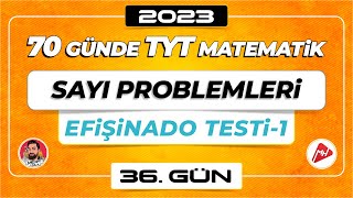 Sayı Problemleri  Efişinado Testi1  70 Günde TYT Matematik Kampı  36Gün  2023  merthoca [upl. by Adleme]