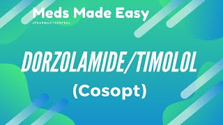 DorzolamideTimolol Cosopt  Meds Made Easy MME [upl. by Tterrej]