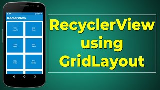 Recyclerview using GridLayout  Recyclerview  Cardview with GridLayout  Part3 [upl. by Ena]