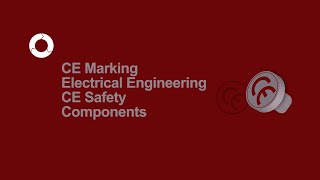 CE Marking Electrical Engineering  CE Safety Components [upl. by Nannerb]