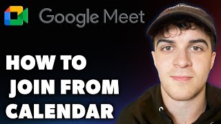 How to Join Google Meet From Calendar Full 2024 Guide [upl. by Themis]