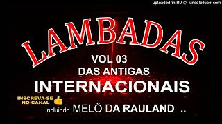 LAMBADAS DAS ANTIGAS VOL 3 [upl. by Onez]