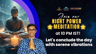 Worldwide Night Power Meditation 20mins Day834 [upl. by Shiroma]