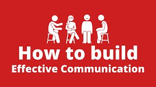 Effective Communication  How to Build Communication Skills [upl. by Etnasa]