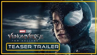 VENOMVERSE  Teaser Trailer 1  Tom Holland Tom Hardy  Concept 2023  Marvel Movie HD [upl. by Fortuna]