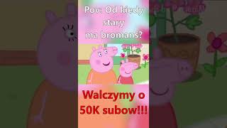 Pov Od kiedy stary ma bromans shrots przeróbka świnkapeppa [upl. by Roma584]