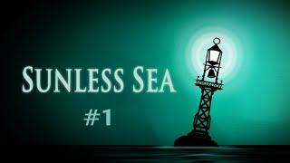 Sunless Sea Ep 1  Captain Abner Marsh [upl. by Eikcid]