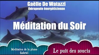 méditation guidée relaxation du soir de la plume Gabriel enfants de 2 à 12 ans [upl. by Ramsden651]