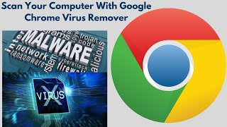 Google Chrome Virus Remover [upl. by Adachi]