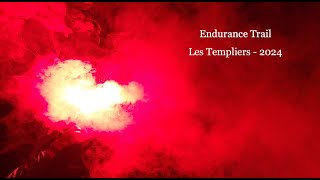 Endurance Trail  Les Templiers 2024  100 KM  4500 D [upl. by Primaveras344]