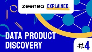 Zeenea Explained 4  Data Product Discovery [upl. by Nosnar584]