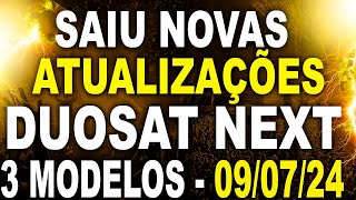 SAIU NOVAS ATUALIZAÇÕES PARA 3 MODELOS DUOSAT NEXT ATUALIZAÇÃO DUOSAT NEXTATUALIZAÇÃO DUOSAT 2024 [upl. by Tonl]