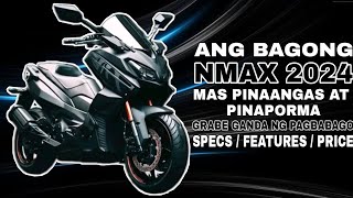 ANG ANGAS NG BAGONG NMAX 2024 MODEL  GRABE ANG GANDA  PANALO SA SPECS FEATURES  FUTURISTIC DESIGN [upl. by Ariel]