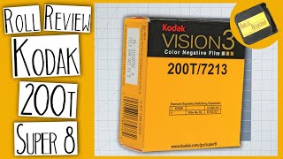 KODAK Vision3 200T for SUPER 8  ROLL REVIEW [upl. by Ellessig992]