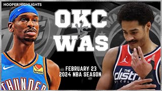 Oklahoma City Thunder vs Washington Wizards Full Game Highlights  Feb 23  2024 NBA Season [upl. by Ayotaj]