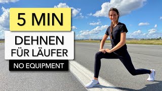 5 MIN DEHNENSTRETCHING FÜR LÄUFER  WARM UP VOR DEM JOGGEN [upl. by Keir596]