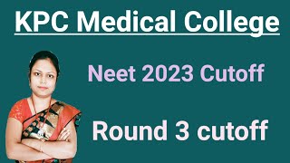 KPC Medical College Neet 2023 cutoff  West Bengal neet 2023 round 3 cutoff  Mbbs cutoff [upl. by Luben]