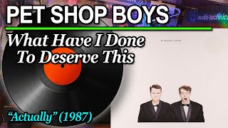 Pet Shop Boys  What Have I Done To Deserve This 1987 ♥ VINYL [upl. by Leugar]