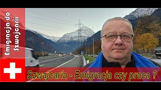 Szwajcaria Emigracja czy praca [upl. by Elletnohs]