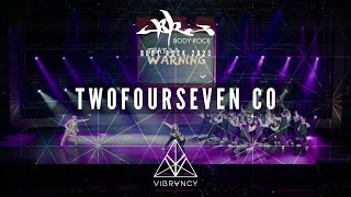 TwoFourSeven Company  Body Rock 2023 VIBRVNCY 4K [upl. by Garaway]