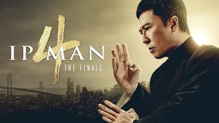 Ip Man 4 The Finale 2019 Movie  Donnie Yen Vanness Wu Danny Chan  Review and Facts [upl. by Bergstrom]