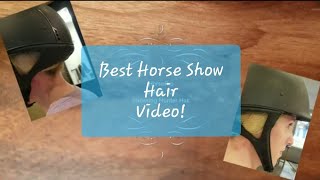 ABSOLUTE BEST HOW TO VIDEO FOR THE EASIEST FASTEST MOST ELEGANT HUNTER SHOW RING HAIR [upl. by Oiromed]