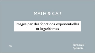 Images par des fonctions exponentielles et logarithmes [upl. by Datnow]