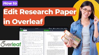 How to Edit Research Paper in Overleaf  Academic Paper  Overleaf Online LaTeX Editor [upl. by Yatzeck]