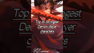 Top 15 powerful character in demon slayer [upl. by Ruthie]